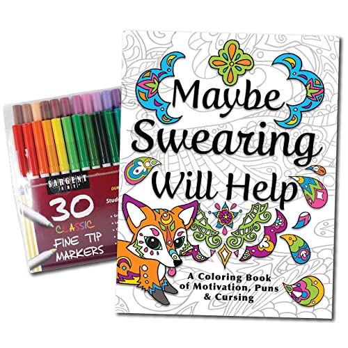 Maybe Swearing Will Help Adult Coloring Book Set - Coloring Books for Adults Relaxation with 30 Markers in a Case - Motivational Swear Word Anxiety Relief - Color Cuss & Laugh Your Way to Less Stress